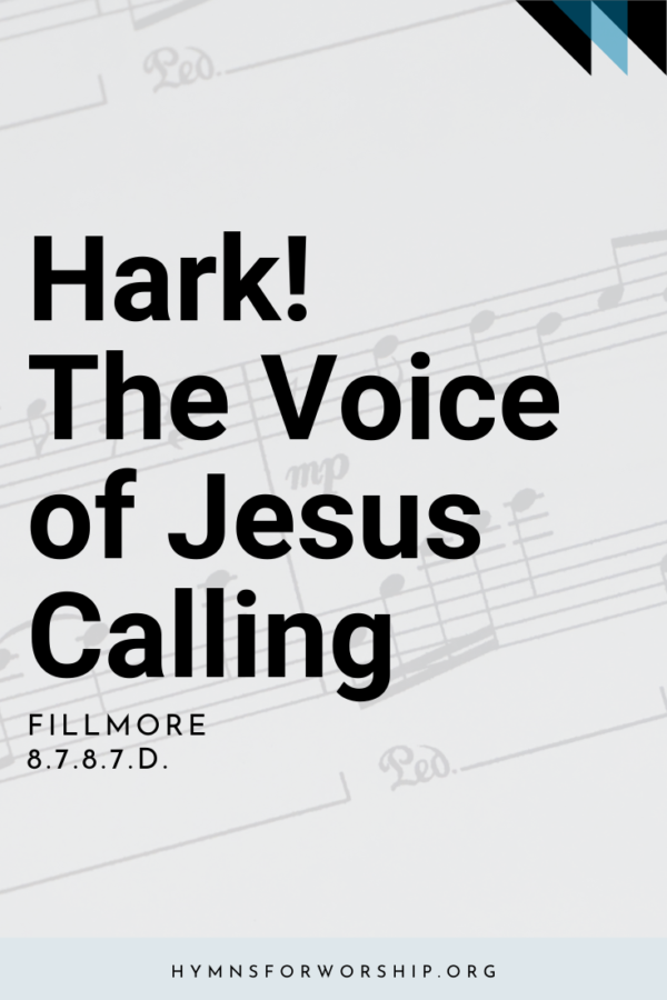 hark the voice of jesus