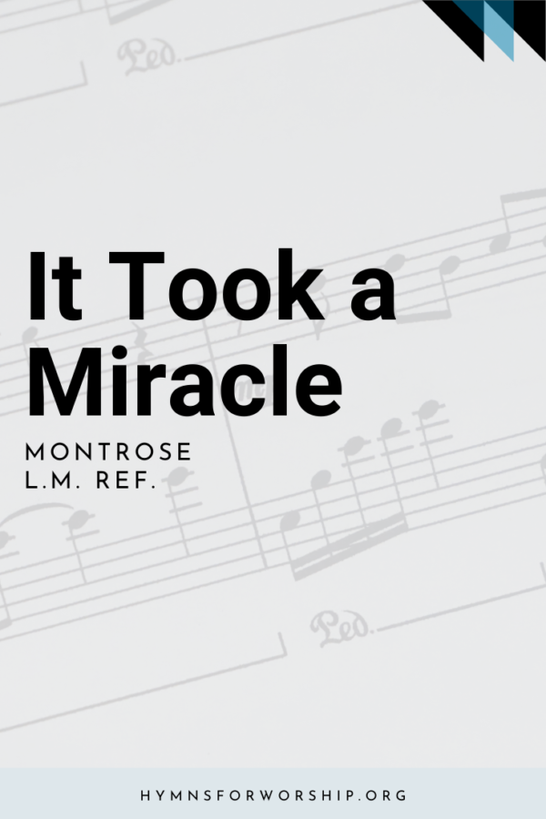 sdah-111-it-took-a-miracle-hymns-for-worship